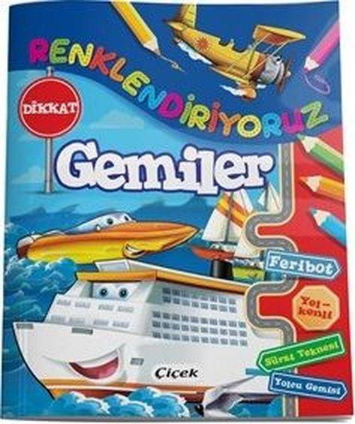 Gemiler - Renklendiriyoruz | Çiçek Yayıncılık (İnce Kapak) - Resim 1