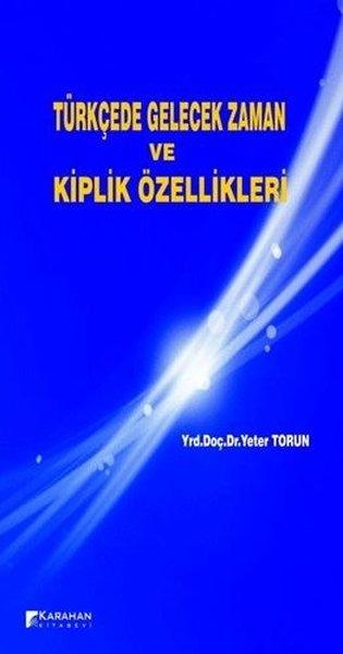 Türkçede Gelecek Zaman ve Kiplik Özellikleri | Karahan Kitabevi (İnce Kapak) - Resim 1