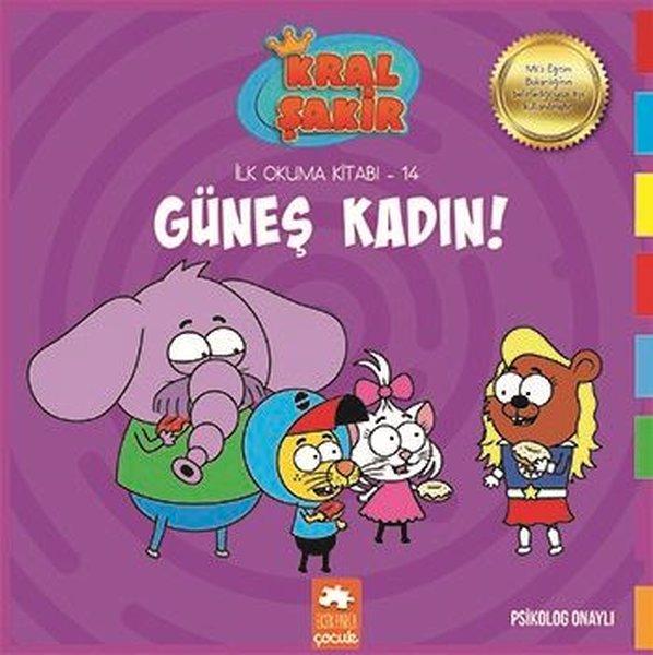 Kral Şakir Güneş Kadın! - İlk Okuma 14 | Eksik Parça Yayınları (İnce Kapak) - Resim 1