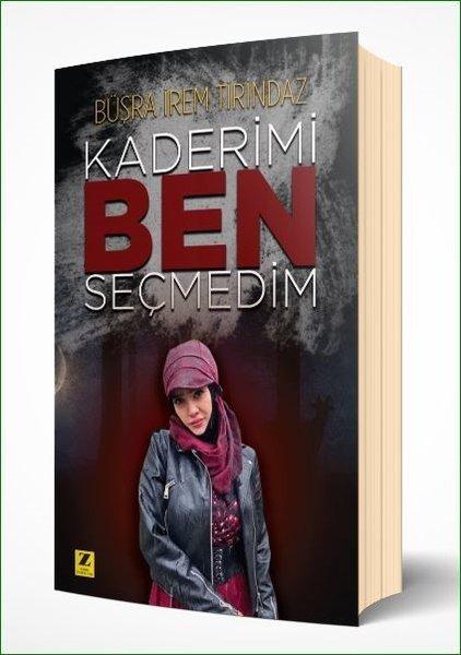 Kaderimi Ben Seçmedim | Zinde Yayınevi (İnce Kapak) - Resim 1