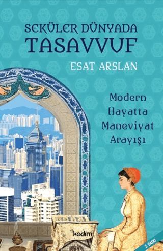 Seküler Dünyada Tasavvuf