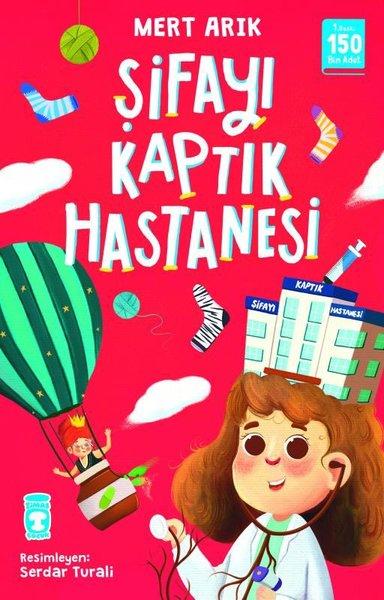 Şifayı Kaptık Hastanesi | Timaş Çocuk (İnce Kapak) - Resim 1