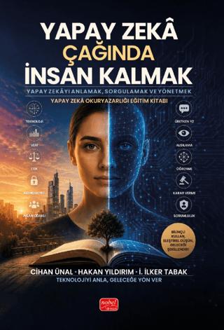 Yapay Zekâ Çağında İnsan Kalmak | Nobel Bilimsel Eserler (Ciltsiz) - Resim 1