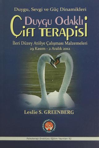 Duygu Odaklı Çift Terapisi İleri Düzeyde Atölye Çalışması Malzemeleri 29 Kasım-2 Aralık 2012 | Psikoterapi Enstitüsü (Ciltsiz) - Resim 1