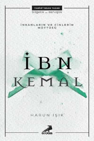 İnsanların ve Cinlerin Müftüsü: İbn Kemal | Erdem Yayınları (İnce Kapak) - Resim 1