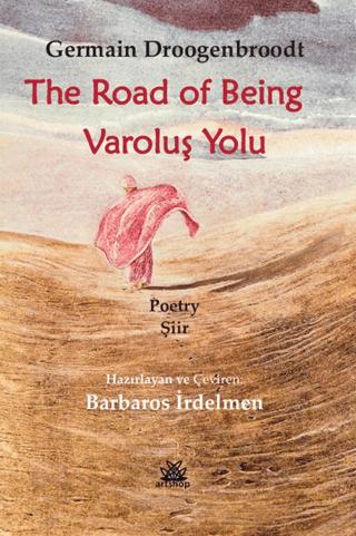 Varoluş Yolu/ The Road Of Being