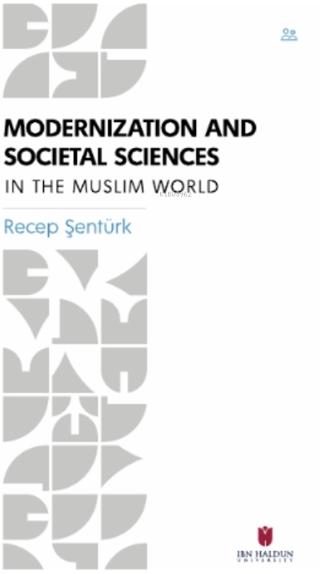 Modernization and Societal Sciences | İbn Haldun Üniversitesi Yayınları (Ciltsiz) - Resim 1