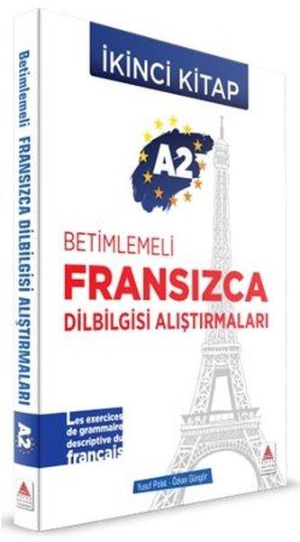 Betimlemeli Fransızca Dilbilgisi Alıştırmaları A2 - İkinci Kitap | Delta Kültür Yayınevi (İnce Kapak) - Resim 1