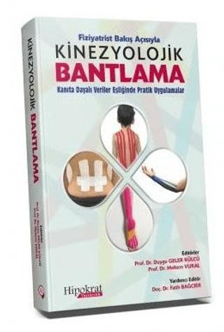 Fiziyatrist Bakış Açısıyla Kinezyolojik Bantlama