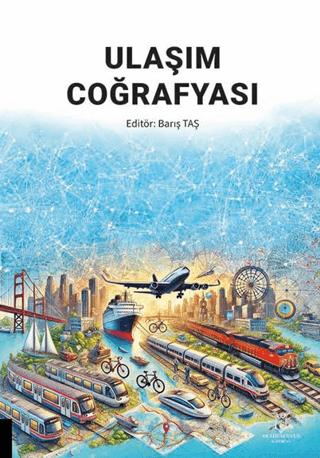 Ulaşım Coğrafyası | Akademisyen Kitabevi (Ciltsiz) - Resim 1
