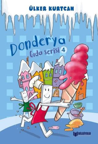 Donderya - Gıda Serisi 4 | Bilgiyolu Kültür Yayınları (Ciltsiz) - Resim 1