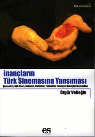 İnançların Türk Sinemasına Yansıması | Es Yayınları (Ciltsiz) - Resim 1