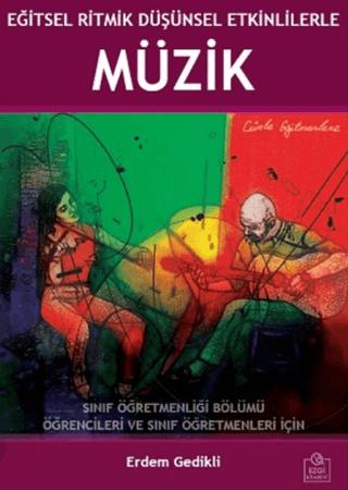 Eğitsel Ritmik Düşünsel Etkinliklerle Müzik