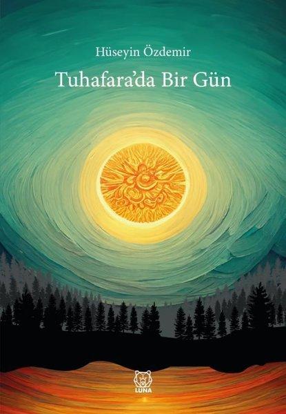 Tuhafara'da Bir Gün | Luna Yayınları (İnce Kapak) - Resim 1