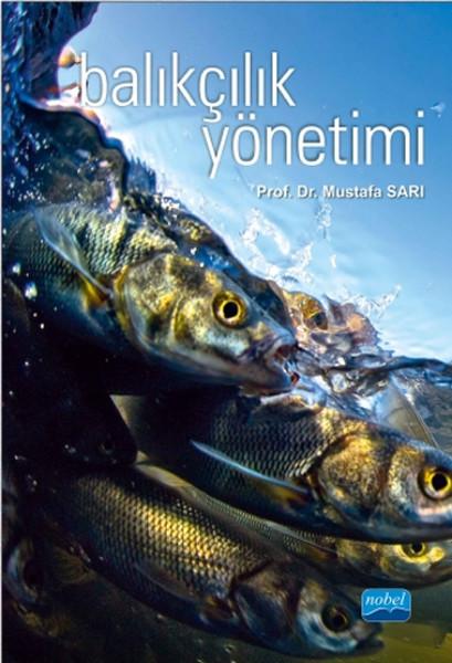 Balıkçılık Yönetimi | Nobel Akademik Yayıncılık (İnce Kapak) - Resim 1