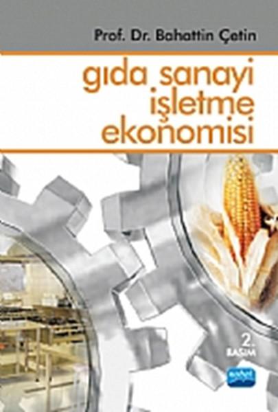 Gıda Sanayi İşletme Ekonomisi | Nobel Akademik Yayıncılık (İnce Kapak) - Resim 1