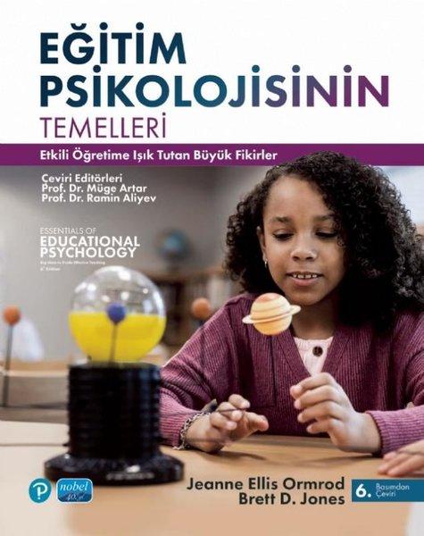 Eğitim Psikolojisinin Temelleri - Etkili Öğretime Işık Tutan Büyük Fikirler | Nobel Akademik Yayıncılık (İnce Kapak) - Resim 1