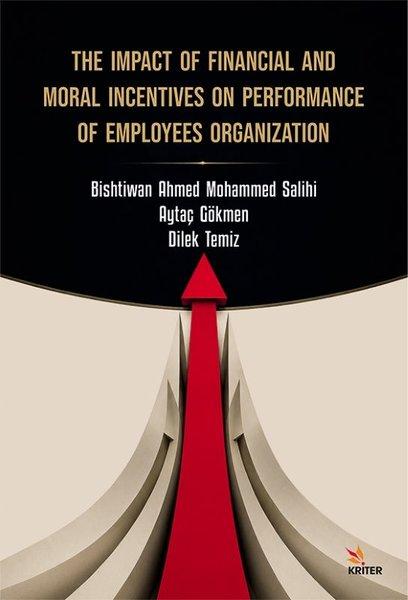 The Impact of Financial and Moral Incentives on Performance of Employees Organization | Kriter (İnce Kapak) - Resim 1