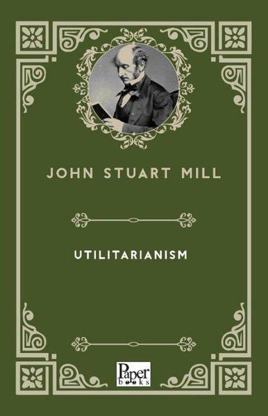 Utilitarianism | Paper Books (İnce Kapak) - Resim 1