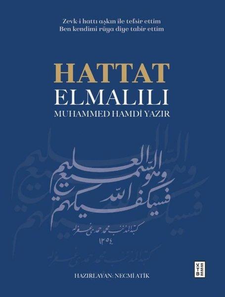 Hattat Elmalılı Muhammed Hamdi Yazır - Zevk-i Hattı Aşkın İle Tefsir Ettim Ben Kendimi Rüya Diye Tab | Ketebe (Ciltli) - Resim 1