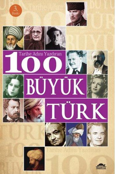 Tarihi Adını Yazdıran 100 Büyük Türk | Maya Kitap (İnce Kapak) - Resim 1