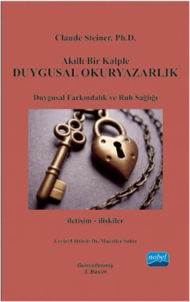 Akıllı Bir Kalple Duygusal Okuryazarlık | Nobel Akademik Yayıncılık (İnce Kapak) - Resim 1