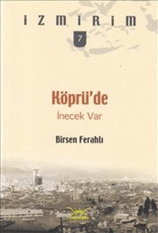 Köprü’de İnecek Var | Heyamola Yayınları (Ciltsiz) - Resim 1