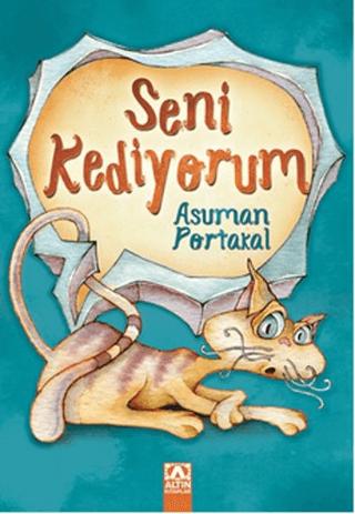 Seni Kediyorum | Altın Kitaplar (Ciltsiz) - Resim 1