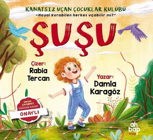 Şuşu - Kanatsız Uçan Çocuklar Kulübü | Ahbap Kitap (İnce Kapak) - Resim 1