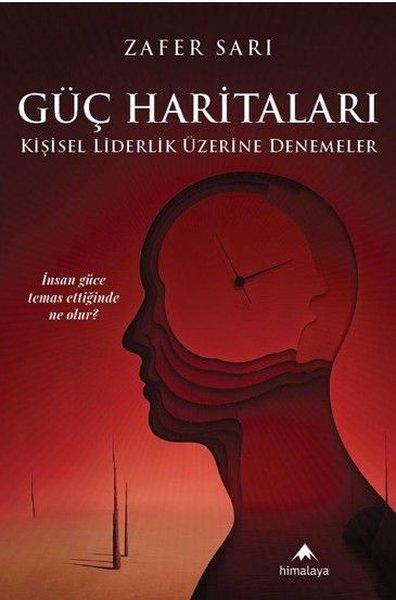 Güç Haritaları - Kişisel Liderlik Üzerine Denemeler | Himalaya Yayınevi (İnce Kapak) - Resim 1