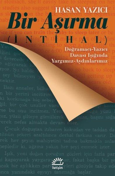 Bir Aşırma (İntihal) Doğramacı - Yazıcı Davası Işığında Yargımız-Aydınlarımız | İletişim Yayınları (İnce Kapak) - Resim 1
