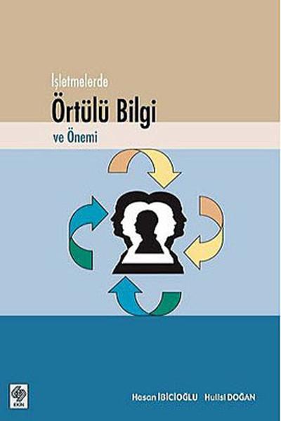 İşletmelerde Örtülü Bilgi ve Önemi | Ekin Basım Yayın (İnce Kapak) - Resim 1