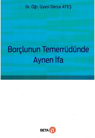 Borçlunun Temerrüdünde Aynen İfa | Beta Yayınevi (Ciltsiz) - Resim 1