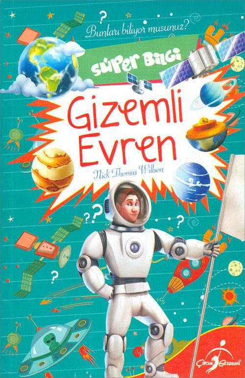 Süper Bilgi Gizemli Evren - Çocuk Gezegeni