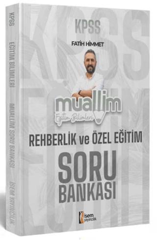 2024 KPSS Eğitim Bilimleri Muallim Rehberlik ve Özel Eğitim Soru Bankası | İSEM Yayıncılık (Ciltsiz) - Resim 1