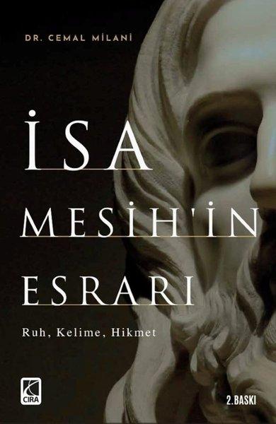 İsa Mesih'in Esrarı: Ruh - Kelime - Hikmet | Çıra Yayınları (İnce Kapak) - Resim 1