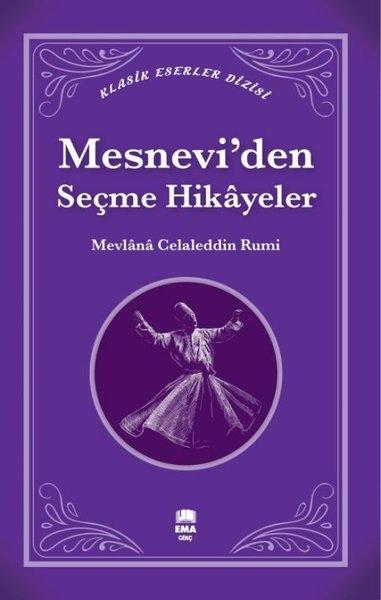 Mesnevi'den Seçme Hikayeler - Klasik Eserler Dizisi | Ema Genç (İnce Kapak) - Resim 1