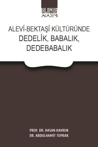 Alevi - Bektaşi Kültüründe Dedelik Babalık Dedebabalık | Ihlamur Kitap (İnce Kapak) - Resim 1