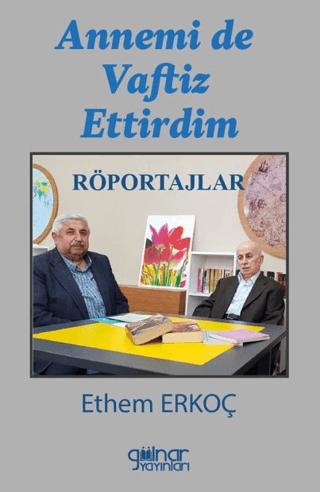Annemi de Vaftiz Ettirdim