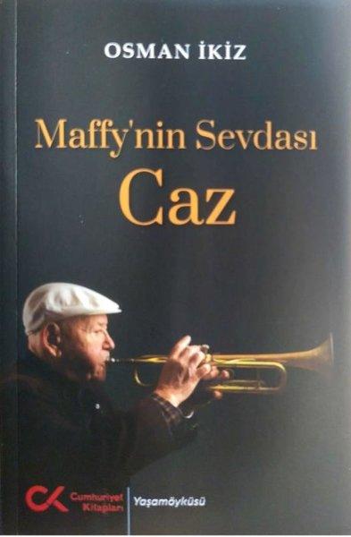 Maffy'nin Sevdası Caz | Cumhuriyet Kitapları (İnce Kapak) - Resim 1