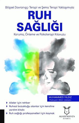 Bilişsel Davranışçı Terapi ve Şema Terapi Yaklaşımıyla Ruh Sağlığı Koruma Önleme ve Psikoterapi Kılavuzu | Akademisyen Kitabevi (Ciltsiz) - Resim 1