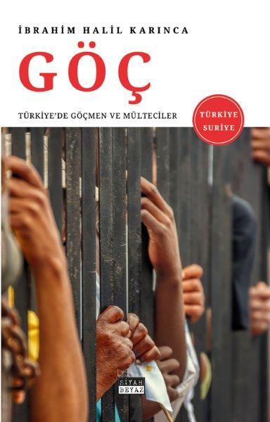 Göç - Türkiye'de Göçmen ve Mülteciler | Siyah Beyaz (İnce Kapak) - Resim 1