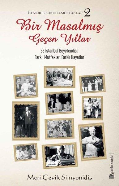 İstanbul Kokulu Mutfaklar 2 - Bir Masalmış Geçen Yıllar | Sander Yayınları (İnce Kapak) - Resim 1