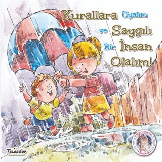Kurallara Saygılı İnsan Olalım - Kendine Yardımcı Ol