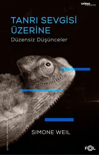 Tanrı Sevgisi Üzerine Düzensiz Düşünceler