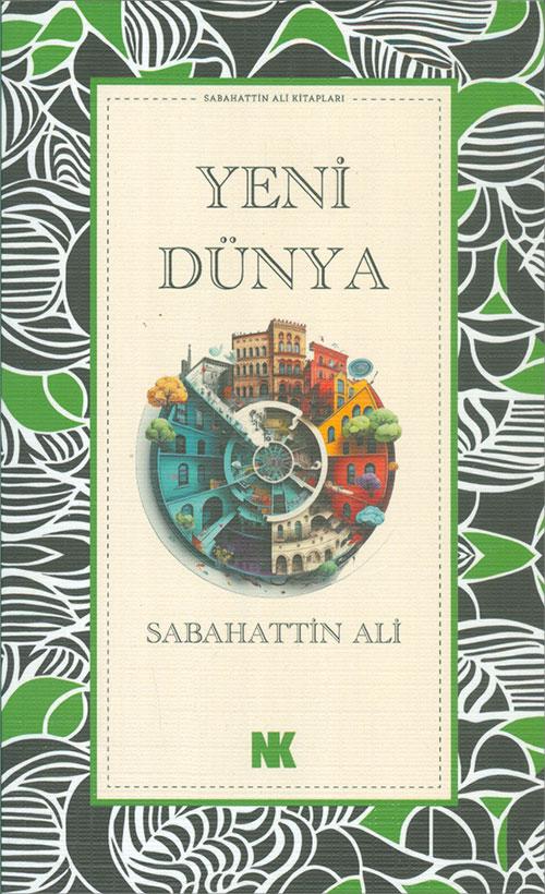 Yeni Dünya - Sabahattin Ali - Nokta Kitap