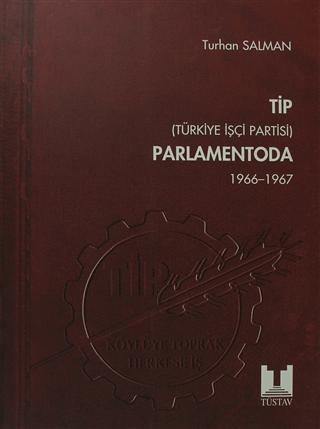 TİP (Türkiye İşçi Partisi) Parlamentoda 2. Cilt | Tüstav İktisadi İşletmesi (Ciltsiz) - Resim 1