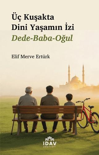 Üç Kuşakta Dini Yaşamın İzi