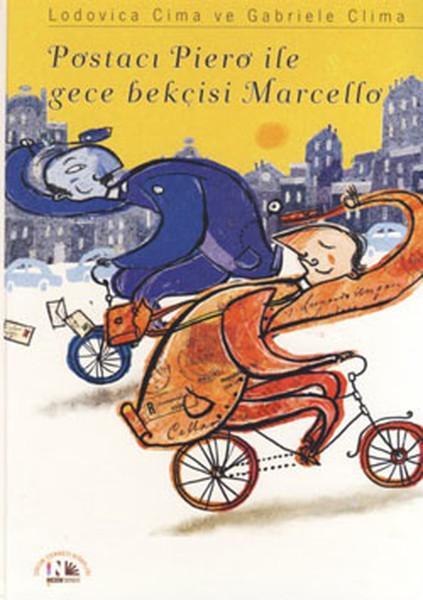 Postacı Piero ile Gece Bekçisi Marcello | Nesin Yayınevi - Çocuk Dizisi (Ciltli) - Resim 1