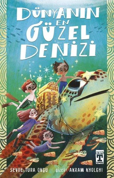 Dünyanın En Güzel Denizi | Timaş İlk Genç (İnce Kapak) - Resim 1